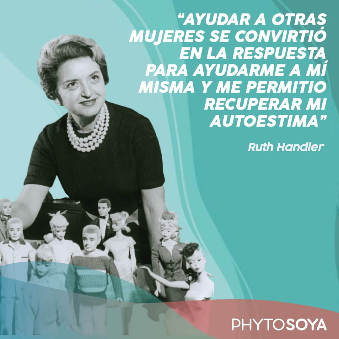 Ruth Handler - Phyto Soya