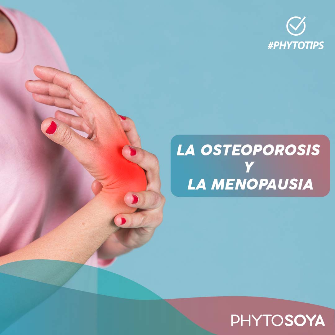 La osteoporosis y la menopusia - Phyto soya